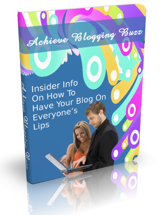achieve blogging buzz ebook